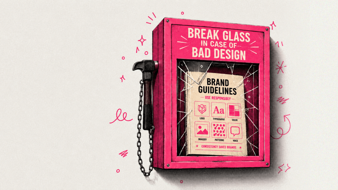 What should brand guidelines include? Break glass in case of bad design illustration