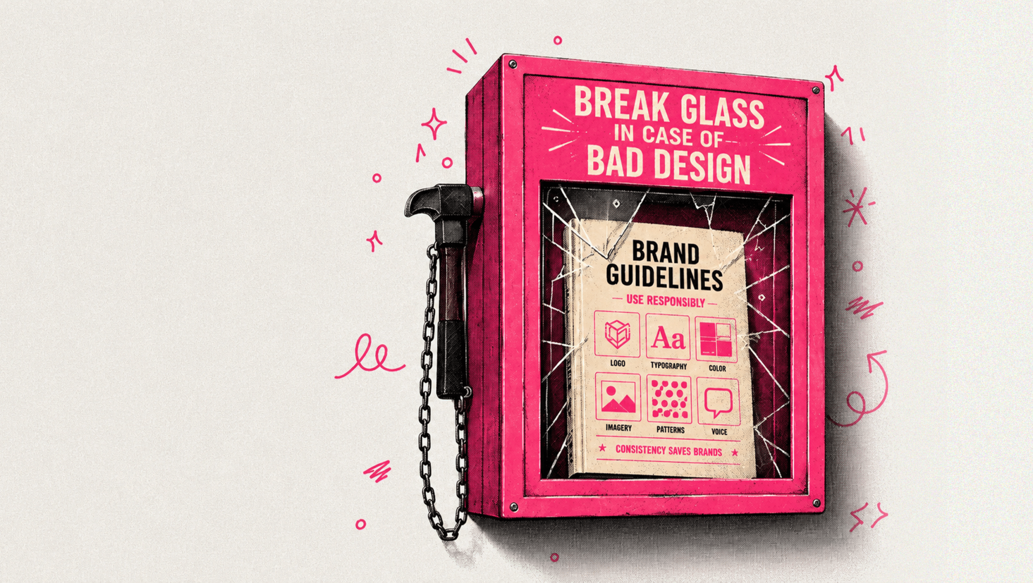 What should brand guidelines include? Break glass in case of bad design illustration